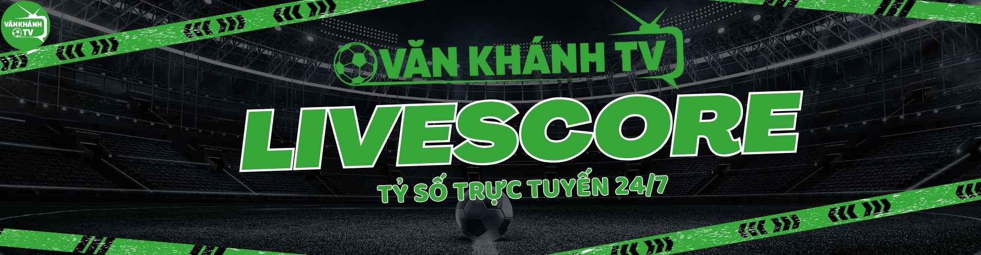 livescore văn khánh tv