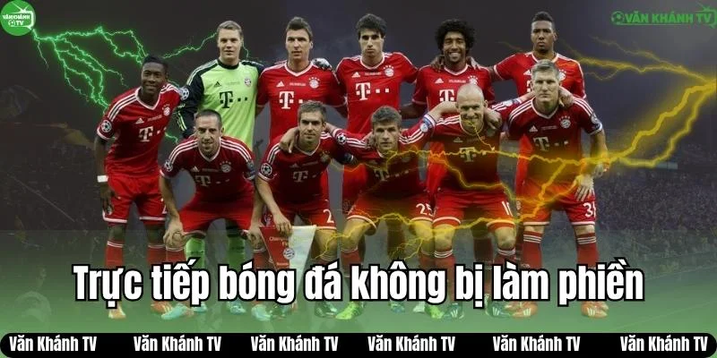 Xem trực tiếp bóng đá không bị làm phiền
