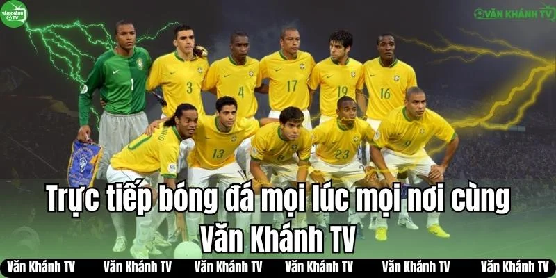 Trực tiếp bóng đá mọi lúc mọi nơi cùng VanKhanh TV