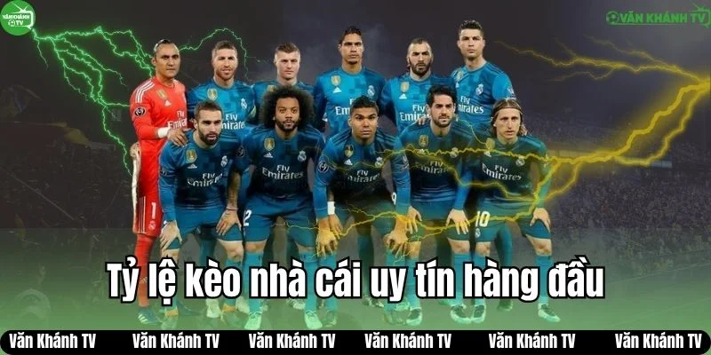 Tỷ lệ kèo nhà cái uy tín hàng đầu tại Văn Khánh TV