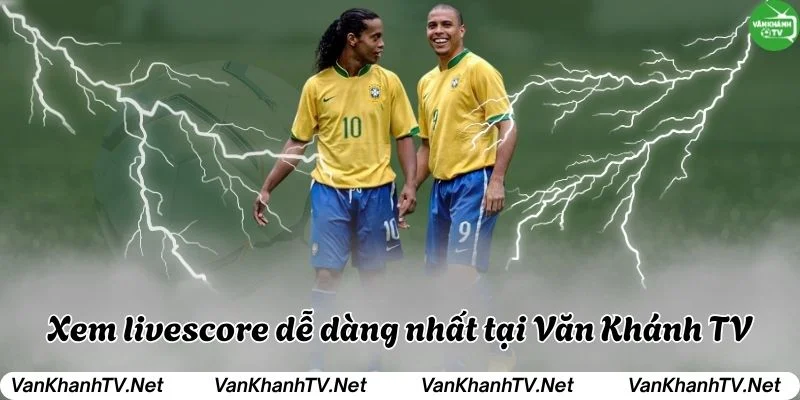 Xem tỷ số trực tuyến đơn nhất tại VanKhanhTV