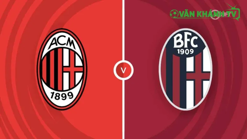 Nhận định Milan vs Bologna ngày 15/9: Trận đấu quan trọng tại San Siro