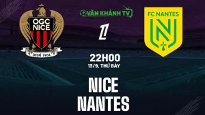 Nhận định trận Nice vs Nantes ngày 13/9: Đại bàng nhỏ sẽ đột phá?