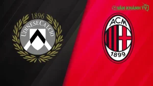 Nhận định Udinese vs Milan, 01h45 ngày 21/9 – Cuộc so tài đáng chờ đợi ở vòng 4 Serie A.