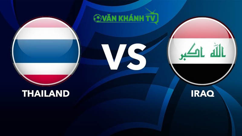 Nhận định trận chung kết Thái Lan vs Iraq tại King’s Cup 2025
