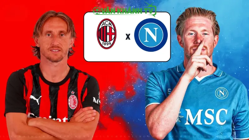 Nhận định Milan vs Napoli, 01h45 ngày 29/9 tại Serie A vòng 5