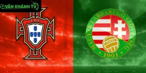 Bồ Đào Nha vs Hungary – Nhận định, Dự đoán và Kèo bóng đá mới nhất