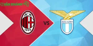 AC Milan vs Lazio – Cuộc So Tài Quyết Định Vị Trí Top Đầu Serie A