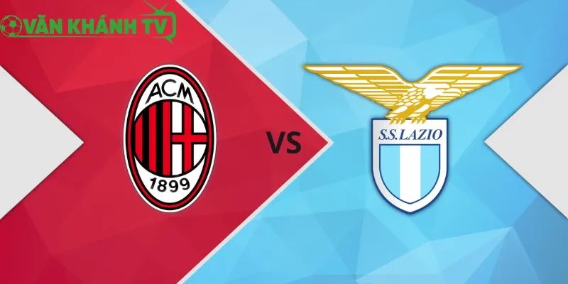 AC Milan vs Lazio – Cuộc So Tài Quyết Định Vị Trí Top Đầu Serie A