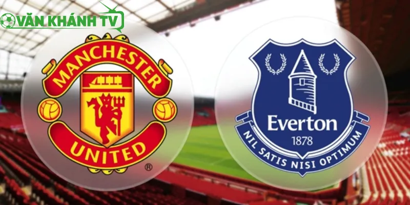 Nhận định Manchester United vs Everton 25/11/2025