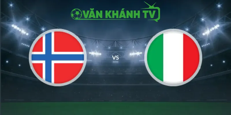 Nhận định Ý vs Na Uy 17/11/2025